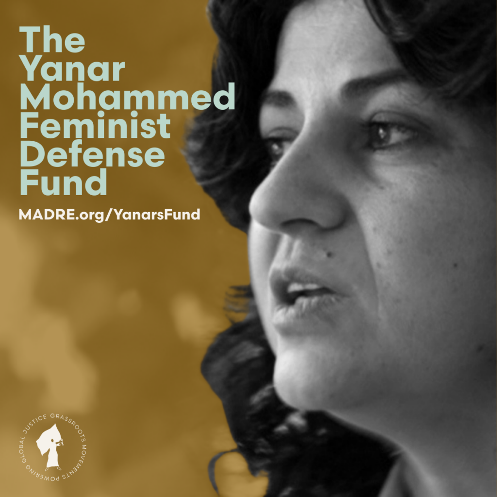 Black and white close-up image of Yanar Mohammed. Text reads: The Yanar Mohammed Feminist Defense Fund. MADRE.org/YanarsFund